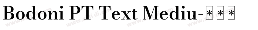 Bodoni PT Text Mediu字体转换